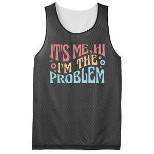 It's Me Hi I'm The Problem Funny Gift Mesh Reversible Basketball Jersey Tank