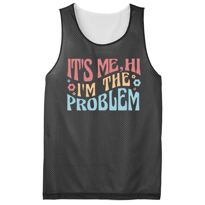 It's Me Hi I'm The Problem Funny Gift Mesh Reversible Basketball Jersey Tank