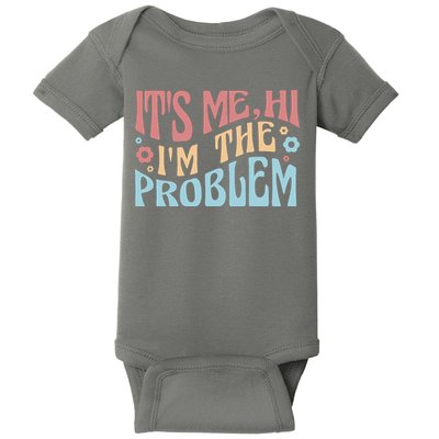 It's Me Hi I'm The Problem Funny Gift Baby Bodysuit