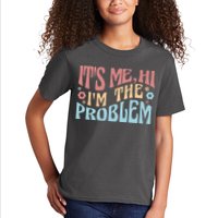 It's Me Hi I'm The Problem Funny Gift Kids T-Shirt