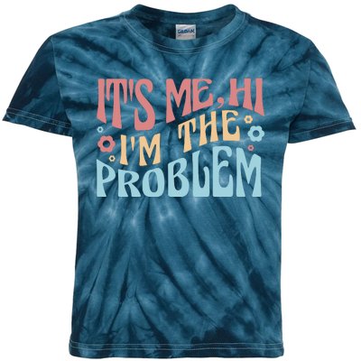 It's Me Hi I'm The Problem Funny Gift Kids Tie-Dye T-Shirt