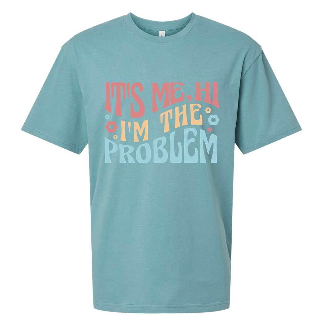 It's Me Hi I'm The Problem Funny Gift Sueded Cloud Jersey T-Shirt