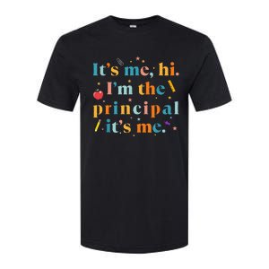 Its Me Hi IM The Principal Its Me Funny Teacher Quote Softstyle® CVC T-Shirt