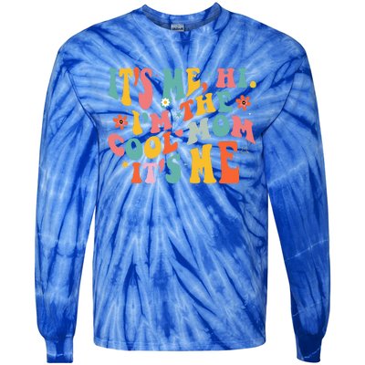 Its Me Hi Im The Cool Mom Its Me Mothers Day Groovy Tie-Dye Long Sleeve Shirt