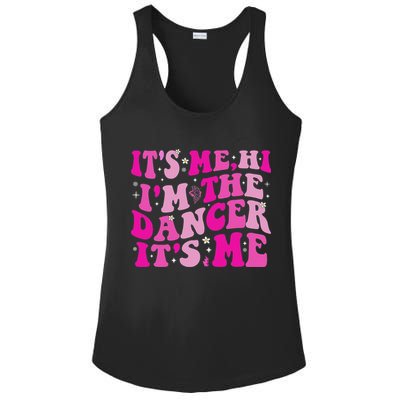 It's Me Hi I'm The Dancer It's Me Dancers Teacher Ladies PosiCharge Competitor Racerback Tank