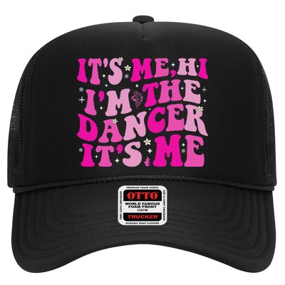 It's Me Hi I'm The Dancer It's Me Dancers Teacher Trucker Hat