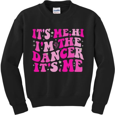 It's Me Hi I'm The Dancer It's Me Dancers Teacher Kids Sweatshirt