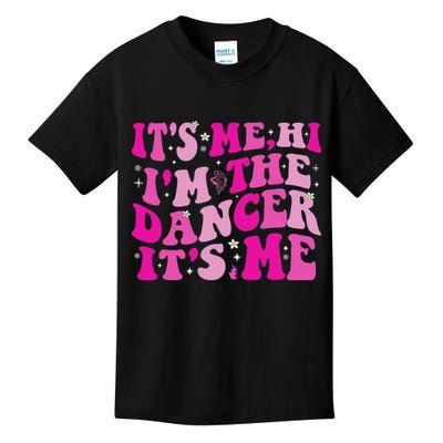 It's Me Hi I'm The Dancer It's Me Dancers Teacher Kids T-Shirt