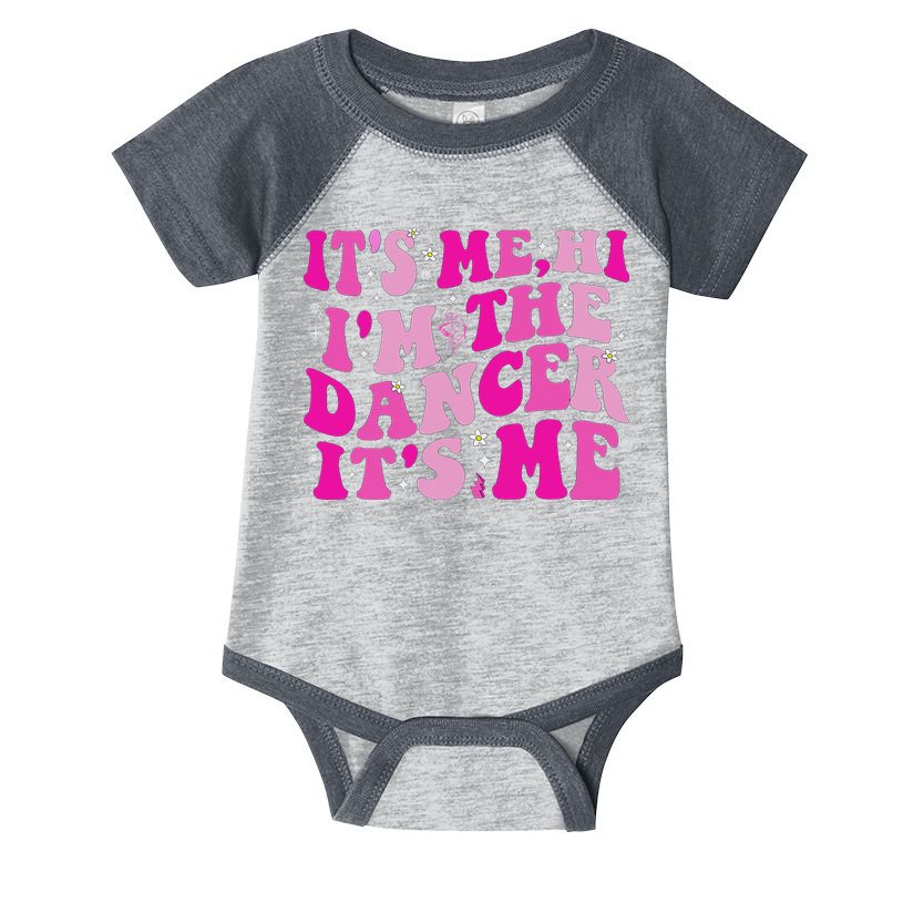 It's Me Hi I'm The Dancer It's Me Dancers Teacher Infant Baby Jersey Bodysuit