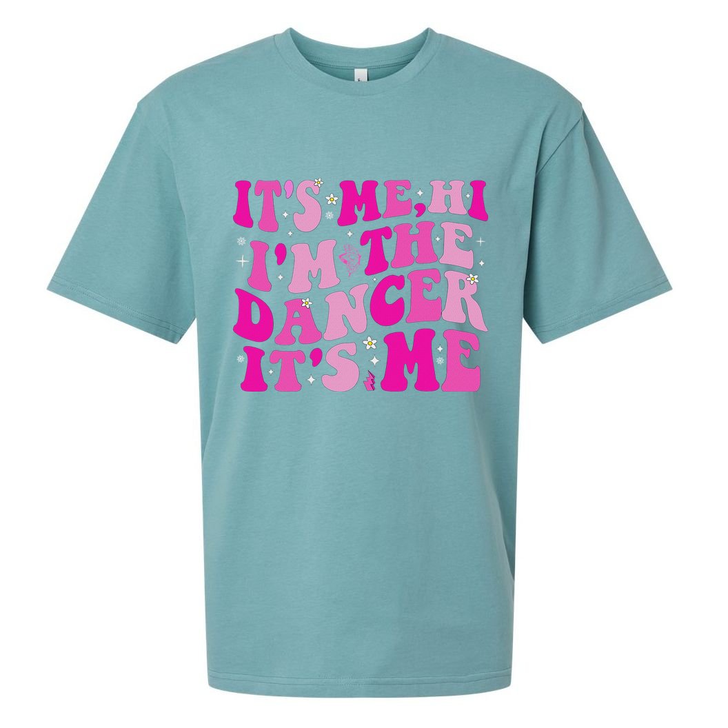 It's Me Hi I'm The Dancer It's Me Dancers Teacher Sueded Cloud Jersey T-Shirt