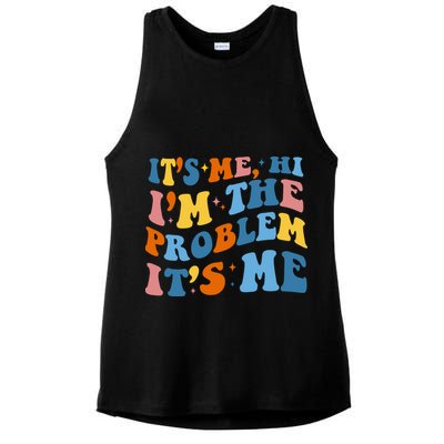 It's Me Hi I'm The Problem It's Me Funny Retro Ladies PosiCharge Tri-Blend Wicking Tank