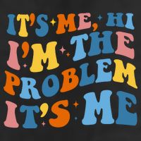 It's Me Hi I'm The Problem It's Me Funny Retro Cool Comfort Performance Bucket Hat