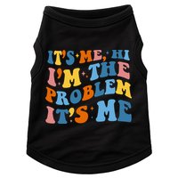 It's Me Hi I'm The Problem It's Me Funny Retro Doggie Tank