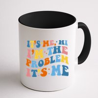 It's Me Hi I'm The Problem It's Me Funny Retro Mug