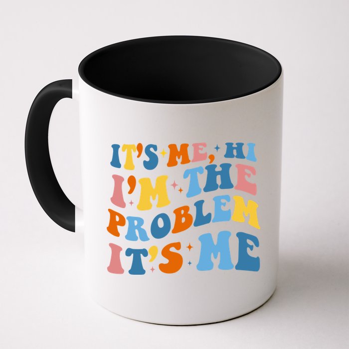 It's Me Hi I'm The Problem It's Me Funny Retro Mug