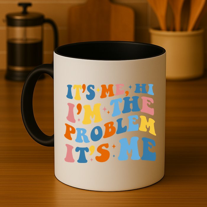 It's Me Hi I'm The Problem It's Me Funny Retro Mug