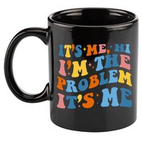 It's Me Hi I'm The Problem It's Me Funny Retro 11oz C Handle Ceramic Mug