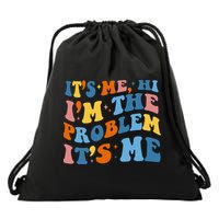 It's Me Hi I'm The Problem It's Me Funny Retro Drawstring Bag