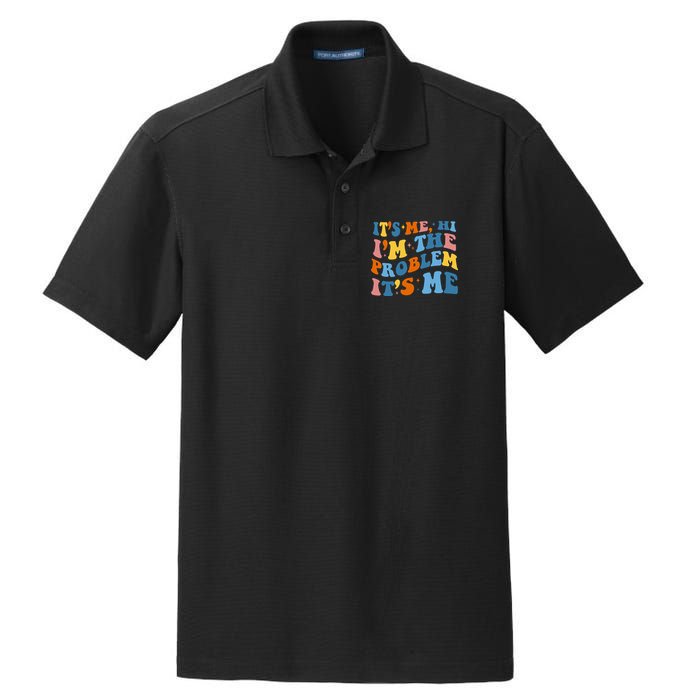 It's Me Hi I'm The Problem It's Me Funny Retro Dry Zone Grid Polo