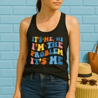 It's Me Hi I'm The Problem It's Me Funny Retro Womens Tank Top