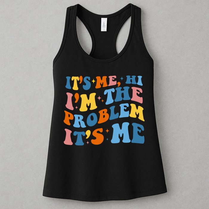 It's Me Hi I'm The Problem It's Me Funny Retro Womens Tank Top