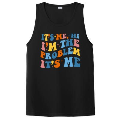 It's Me Hi I'm The Problem It's Me Funny Retro PosiCharge Competitor Tank