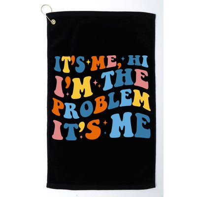 It's Me Hi I'm The Problem It's Me Funny Retro Golf Towel