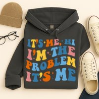 It's Me Hi I'm The Problem It's Me Funny Retro Hoodie