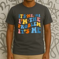 It's Me Hi I'm The Problem It's Me Funny Retro T-Shirt