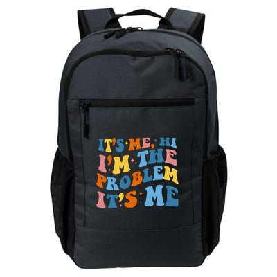 It's Me Hi I'm The Problem It's Me Funny Retro Daily Commute Backpack