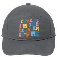 It's Me Hi I'm The Problem It's Me Funny Retro 7-Panel Snapback Hat