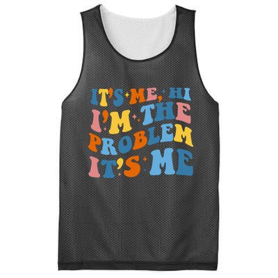 It's Me Hi I'm The Problem It's Me Funny Retro Mesh Reversible Basketball Jersey Tank