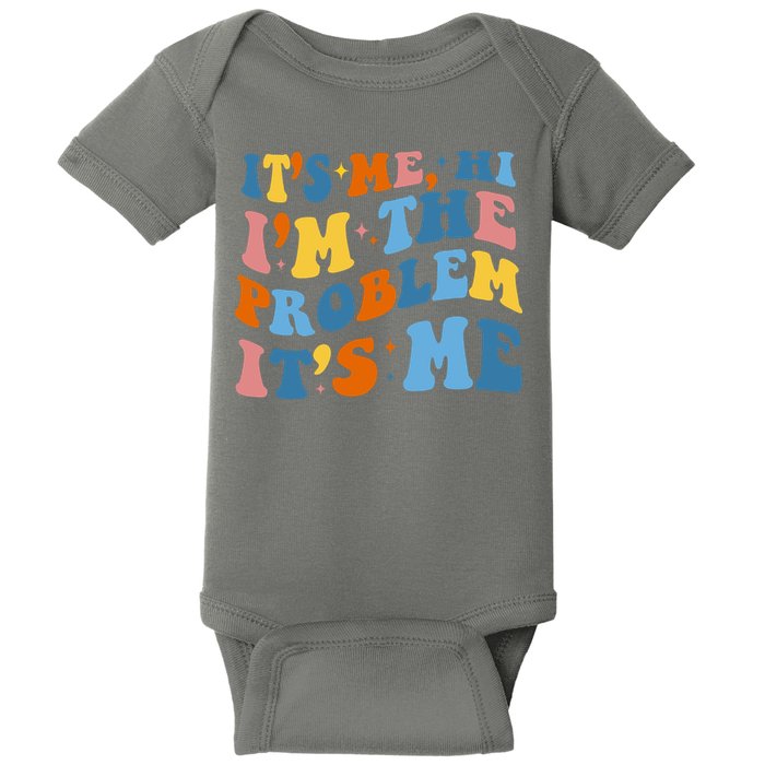 It's Me Hi I'm The Problem It's Me Funny Retro Baby Bodysuit