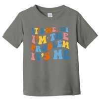 It's Me Hi I'm The Problem It's Me Funny Retro Toddler T-Shirt