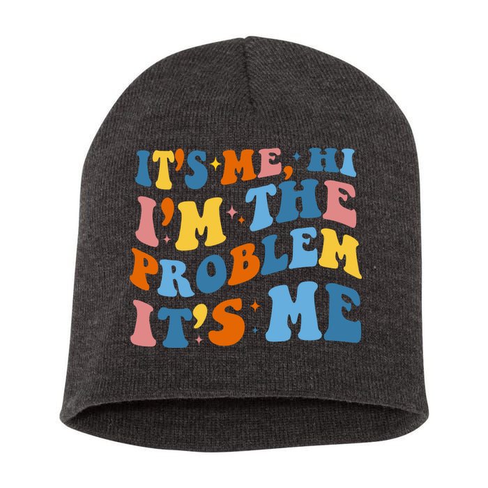It's Me Hi I'm The Problem It's Me Funny Retro Short Acrylic Beanie
