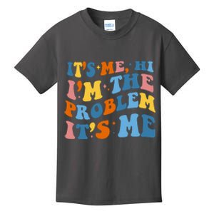 It's Me Hi I'm The Problem It's Me Funny Retro Kids T-Shirt