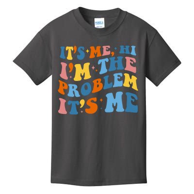 It's Me Hi I'm The Problem It's Me Funny Retro Kids T-Shirt