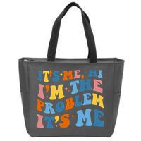 It's Me Hi I'm The Problem It's Me Funny Retro Zip Tote Bag