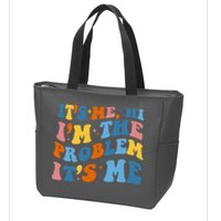 It's Me Hi I'm The Problem It's Me Funny Retro Zip Tote Bag