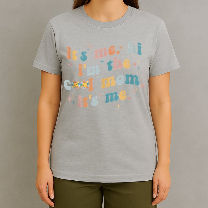 It's Me Hi I'm The Cool Mom It's Me Groovy Retro T-Shirt