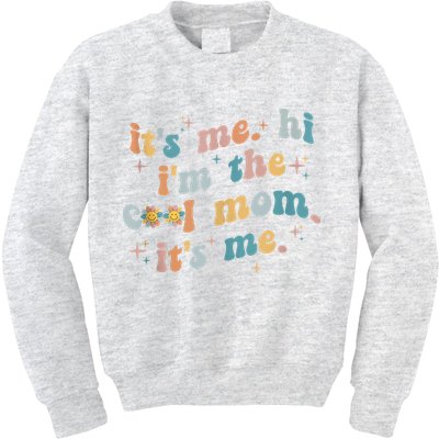 It's Me Hi I'm The Cool Mom It's Me Groovy Retro Kids Sweatshirt