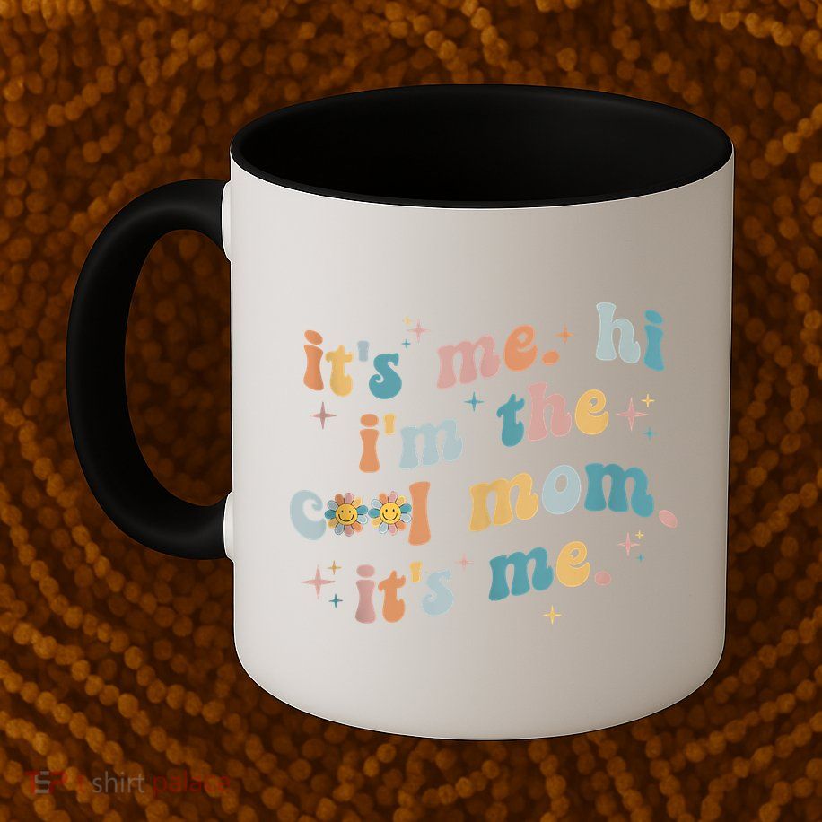 It's Me Hi I'm The Cool Mom It's Me Groovy Retro Mug