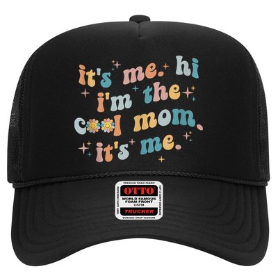 It's Me Hi I'm The Cool Mom It's Me Groovy Retro Trucker Hat
