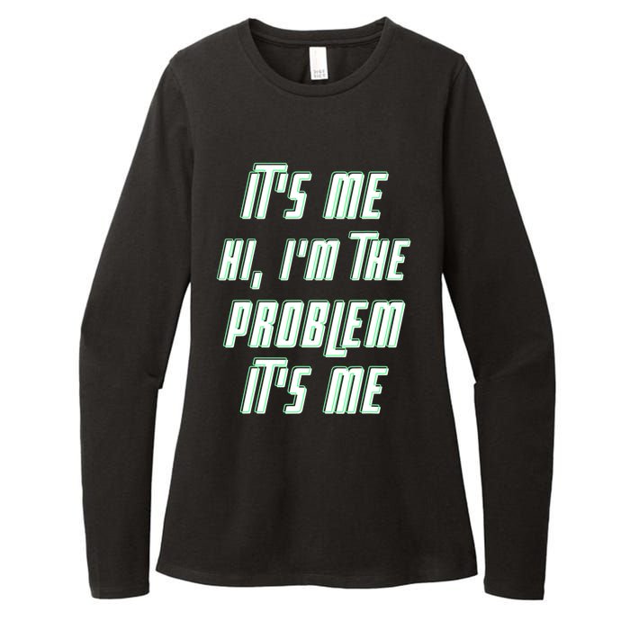 Its Me Hi Im The Problem Womens CVC Long Sleeve Shirt