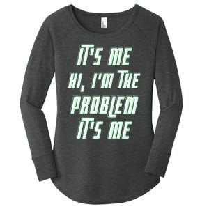 Its Me Hi Im The Problem Women's Perfect Tri Tunic Long Sleeve Shirt