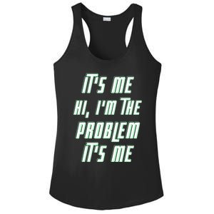 Its Me Hi Im The Problem Ladies PosiCharge Competitor Racerback Tank