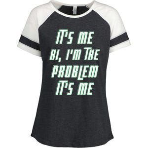 Its Me Hi Im The Problem Enza Ladies Jersey Colorblock Tee