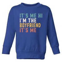 Its Me Hi Im The Friend Its Me Funny Daddy Dad Cute Gift Toddler Sweatshirt