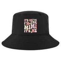 Its Me Hi I'm The Mimi It's Me Funny Groovy Mimi Cool Comfort Performance Bucket Hat