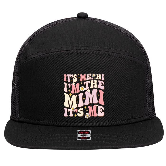 Its Me Hi I'm The Mimi It's Me Funny Groovy Mimi 7 Panel Mesh Trucker Snapback Hat